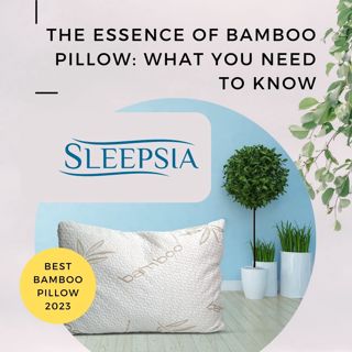 The Essence of Bamboo Pillow: What You Need To Know