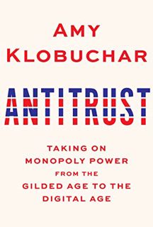 READ KINDLE PDF EBOOK EPUB Antitrust: Taking on Monopoly Power from the Gilded Age to the Digital Ag