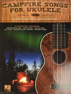 Get EPUB KINDLE PDF EBOOK Campfire Songs for Ukulele: Strum & Sing with Family & Friends by  Hal Leo