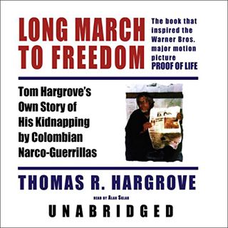 [GET] PDF EBOOK EPUB KINDLE Long March to Freedom by  Thomas R. Hargrove,Alan Sklar,Inc. Blackstone