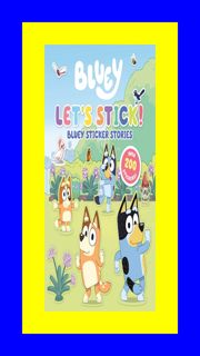 EBOOK [READ] Let's Stick! Bluey Sticker Stories View Ebook EPUB Kindle PDF By Pe