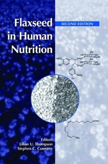 [ACCESS] [EBOOK EPUB KINDLE PDF] Flaxseed in Human Nutrition by  Lilian U. Thompson &  Stephen C. Cu