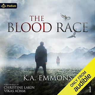 GET [PDF EBOOK EPUB KINDLE] The Blood Race: The Blood Race, Book 1 by  K.A. Emmons,Christine Lakin,V