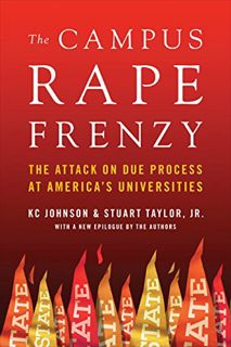 ACCESS KINDLE PDF EBOOK EPUB The Campus Rape Frenzy: The Attack on Due Process at America's Universi
