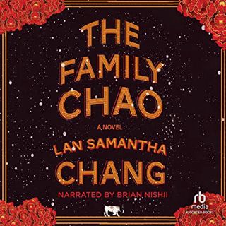[Read] EBOOK EPUB KINDLE PDF The Family Chao by  Lan Samantha Chang,Brian Nishii,Inc. Recorded Books