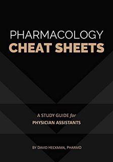 [ACCESS] [EPUB KINDLE PDF EBOOK] Pharmacology Cheat Sheets: A Study Guide for Physician Assistants b