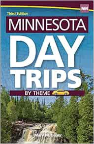 [View] EPUB KINDLE PDF EBOOK Minnesota Day Trips by Theme (Day Trip Series) by Mary M. Bauer 📥