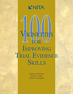 [Get] [KINDLE PDF EBOOK EPUB] 100 Vignettes for Improving Trial Evidence Skills: Making and Meeting
