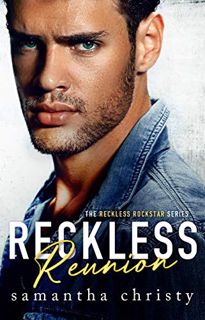 [GET] [EBOOK EPUB KINDLE PDF] Reckless Reunion (The Reckless Rockstar Series) by  Samantha Christy �