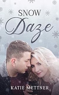 View [EPUB KINDLE PDF EBOOK] Snow Daze: A Small Town Christmas Romance Novella (A Snowberry Christma