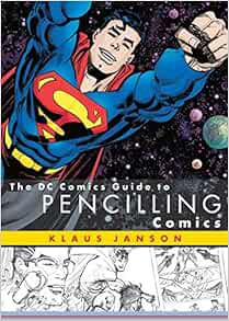 [Access] EPUB KINDLE PDF EBOOK The DC Comics Guide to Pencilling Comics by Klaus Janson 🖍️