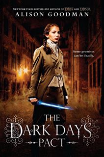 [View] [EPUB KINDLE PDF EBOOK] The Dark Days Pact (A Lady Helen Novel) by  Alison Goodman 🖋️