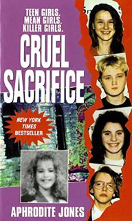Access [KINDLE PDF EBOOK EPUB] Cruel Sacrifice by  Aphrodite Jones 💜