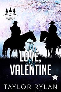 Access [KINDLE PDF EBOOK EPUB] My Love, My Valentine: A Small Town Gay Cowboy Holiday Romance (Men o
