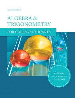 Access KINDLE PDF EBOOK EPUB Algebra and Trigonometry for College Students by  Dennis Christy,Robert