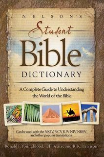 [Read] EBOOK EPUB KINDLE PDF Nelson's Student Bible Dictionary: A Complete Guide to Understanding th