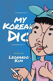 ACCESS [KINDLE PDF EBOOK EPUB] My Korean Dic: Learn Korean Alongside its Culture by  Leonardo Kim ✏️