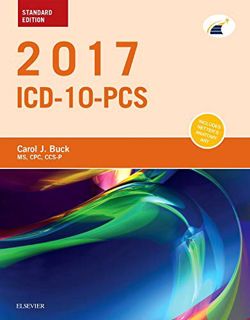[READ] [PDF EBOOK EPUB KINDLE] 2017 ICD-10-PCS Standard Edition by  Carol J. Buck MS  CPC  CCS-P 📋