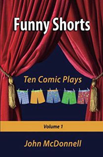 [View] [EBOOK EPUB KINDLE PDF] Funny Shorts Volume 1: Ten Comic Plays (Funny Shorts Comic Plays) by