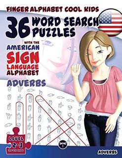 GET [KINDLE PDF EBOOK EPUB] 36 Word Search Puzzles With The American Sign Language Alphabet: Adverbs