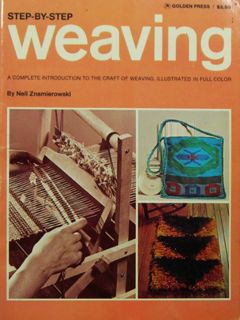 [Get] [EBOOK EPUB KINDLE PDF] Step-by-Step Weaving: A Complete Introduction to the Craft of Weaving