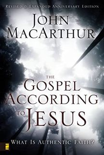 Access [PDF EBOOK EPUB KINDLE] The Gospel According to Jesus: What Is Authentic Faith? by  John F. M