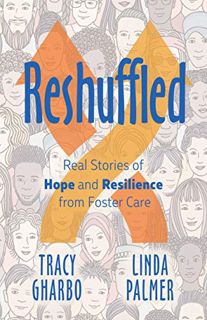 [Access] [EPUB KINDLE PDF EBOOK] Reshuffled: Stories of Hope and Resilience from Foster Care by  Tra