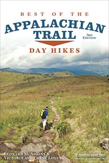 [Access] [EBOOK EPUB KINDLE PDF] Best of the Appalachian Trail: Day Hikes by  Leonard M. Adkins,Vict