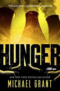 [READ] PDF EBOOK EPUB KINDLE Hunger (Gone, 2) by  Michael Grant 📁