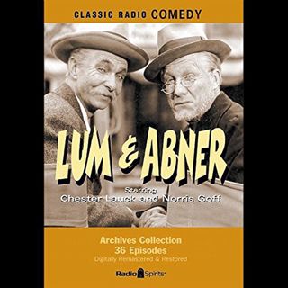 Read [PDF EBOOK EPUB KINDLE] Lum & Abner by  Chester Lauck,Norris Goff,Radio Spirits Inc.,Inc. Radio