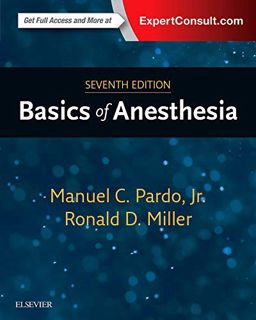 READ [EBOOK EPUB KINDLE PDF] Basics of Anesthesia by  Manuel Pardo MD &  Ronald D. Miller MD  MS 📦