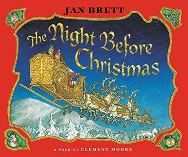 GET [KINDLE PDF EBOOK EPUB] The Night Before Christmas by  Jan Brett &  Jan Brett 📝