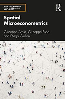 [ACCESS] EPUB KINDLE PDF EBOOK Spatial Microeconometrics (Routledge Advanced Texts in Economics and