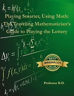 VIEW [KINDLE PDF EBOOK EPUB] Playing Smarter, Using Math: The Traveling Mathematician's Guide to Pla
