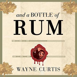 [Read] KINDLE PDF EBOOK EPUB And a Bottle of Rum: A History of the New World in Ten Cocktails by  Wa
