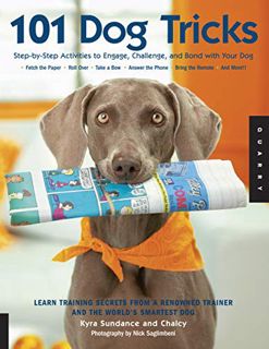 View KINDLE PDF EBOOK EPUB 101 Dog Tricks: Step by Step Activities to Engage, Challenge, and Bond wi