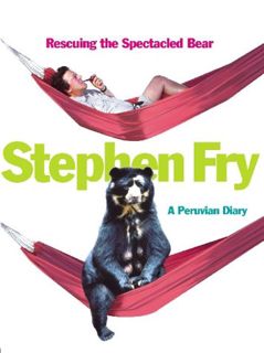 [Access] [PDF EBOOK EPUB KINDLE] RESCUING THE SPECTACLED BEAR by  Stephen Fry 📗