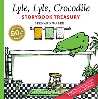 READ EBOOK EPUB KINDLE PDF Lyle, Lyle, Crocodile Storybook Treasury (Lyle the Crocodile) by  Bernard