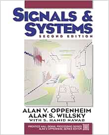 [VIEW] [EBOOK EPUB KINDLE PDF] Signals and Systems by Alan Oppenheim,Alan Willsky,with Hamid 📌