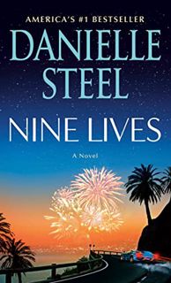 [Access] EBOOK EPUB KINDLE PDF Nine Lives: A Novel by  Danielle Steel 📒