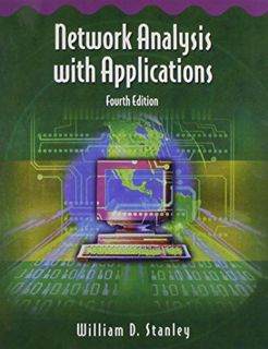 READ [PDF EBOOK EPUB KINDLE] Network Analysis with Applications (4th Edition) by  William D. Stanley