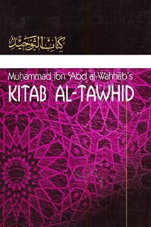 [View] [PDF EBOOK EPUB KINDLE] Kitaab At-Tawheed: The Book of Tawheed: [Original Version's English T