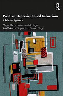 Access EBOOK EPUB KINDLE PDF Positive Organizational Behaviour by  Miguel Pina e Cunha 🧡