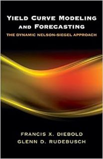 [View] EPUB KINDLE PDF EBOOK Yield Curve Modeling and Forecasting: The Dynamic Nelson-Siegel Approac