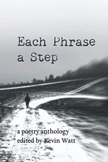 [VIEW] PDF EBOOK EPUB KINDLE Each Phrase a Step by  Various &  Kevin Watt 💝