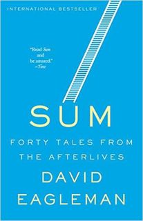 GET PDF EBOOK EPUB KINDLE Sum: Forty Tales from the Afterlives by David Eagleman 💑