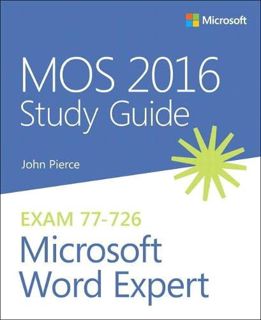 Get EBOOK EPUB KINDLE PDF MOS 2016 Study Guide for Microsoft Word Expert (MOS Study Guide) by  John
