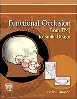 [VIEW] [EBOOK EPUB KINDLE PDF] Functional Occlusion: From TMJ to Smile Design by Peter E. Dawson DDS