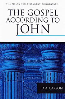 READ [PDF EBOOK EPUB KINDLE] The Gospel according to John (The Pillar New Testament Commentary (PNTC