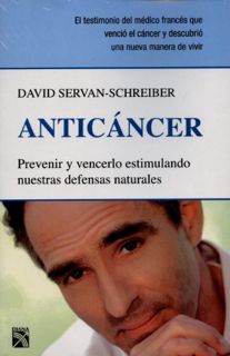 View [KINDLE PDF EBOOK EPUB] Anticancer (Spanish Edition) by  David Servan Schreiber 📜